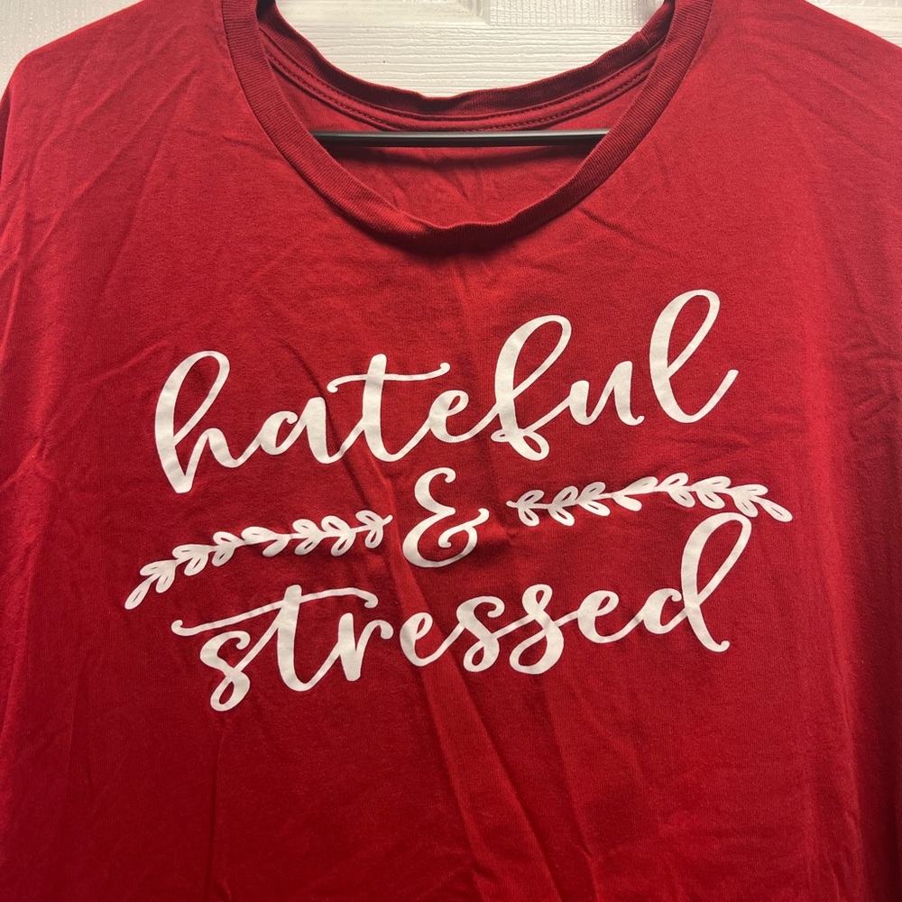 Hateful and Stressed Tshirt